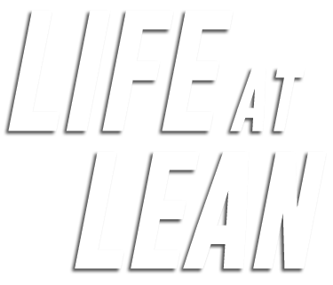 Life at Lean